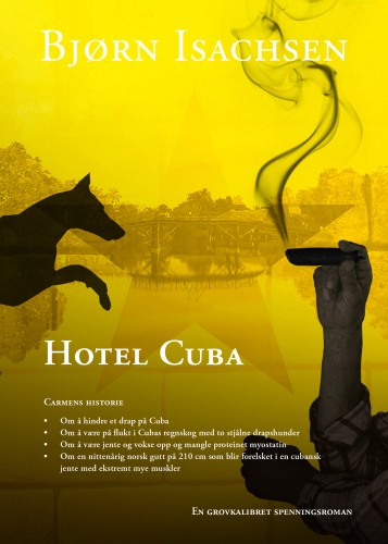 IBokomslaget fra Bjrn Isachsen siste bok "Hotel Cuba".